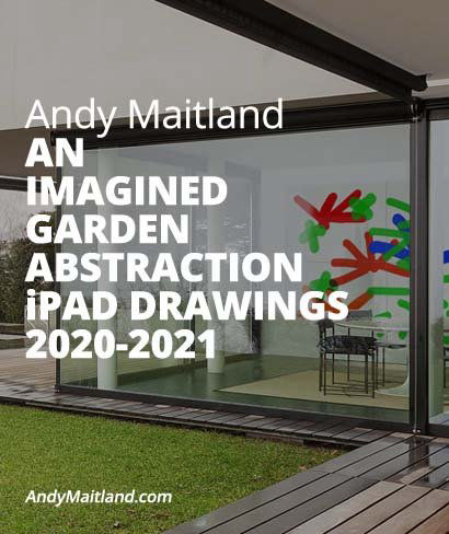 Andy Maitland, iPad Artist, 'An Imagined Garden abstraction iPad drawings 2020-2022'