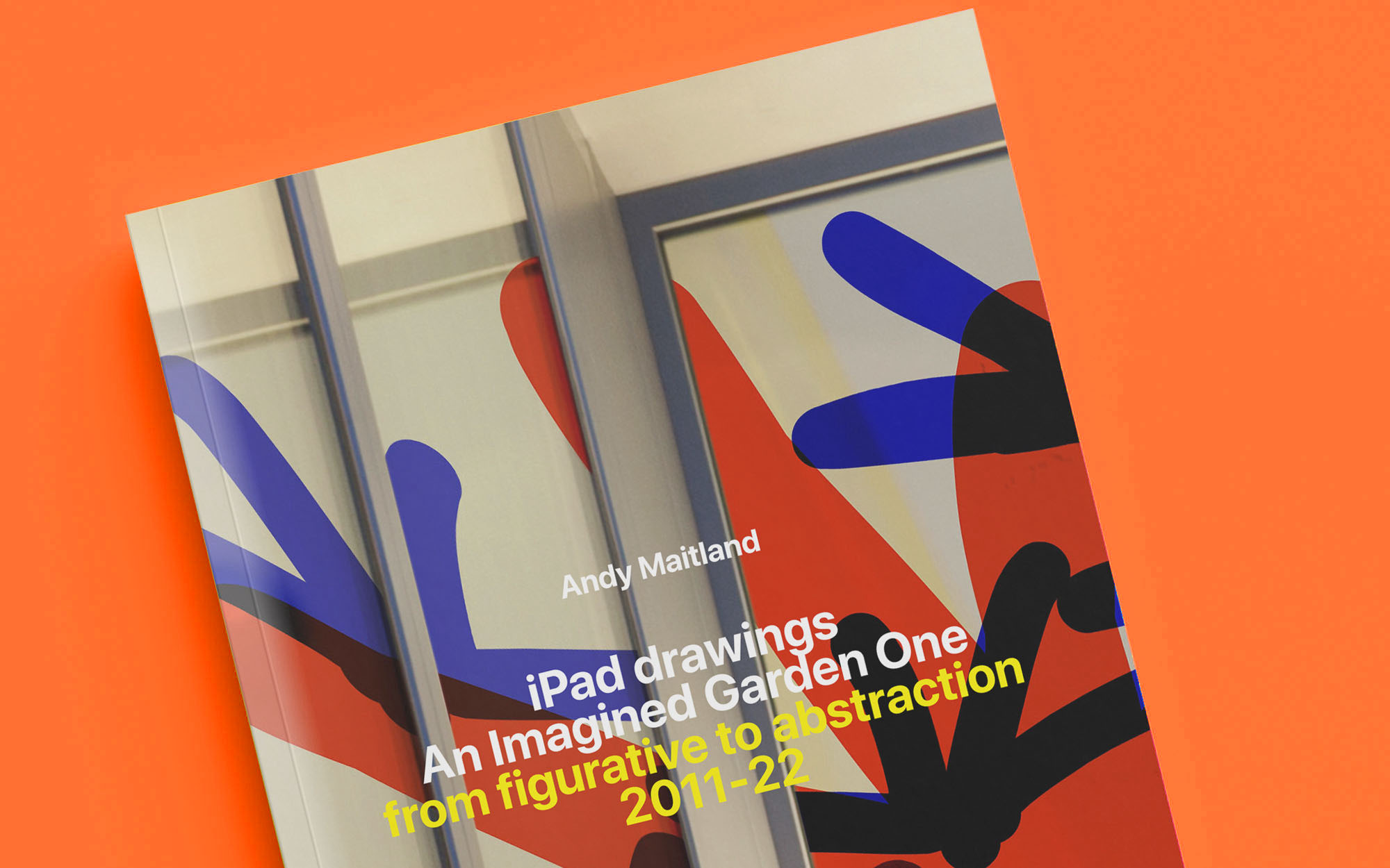 'Andy Maitland, iPad drawings, An Imagined Garden One, from figurative to abstraction 2011-22' new book